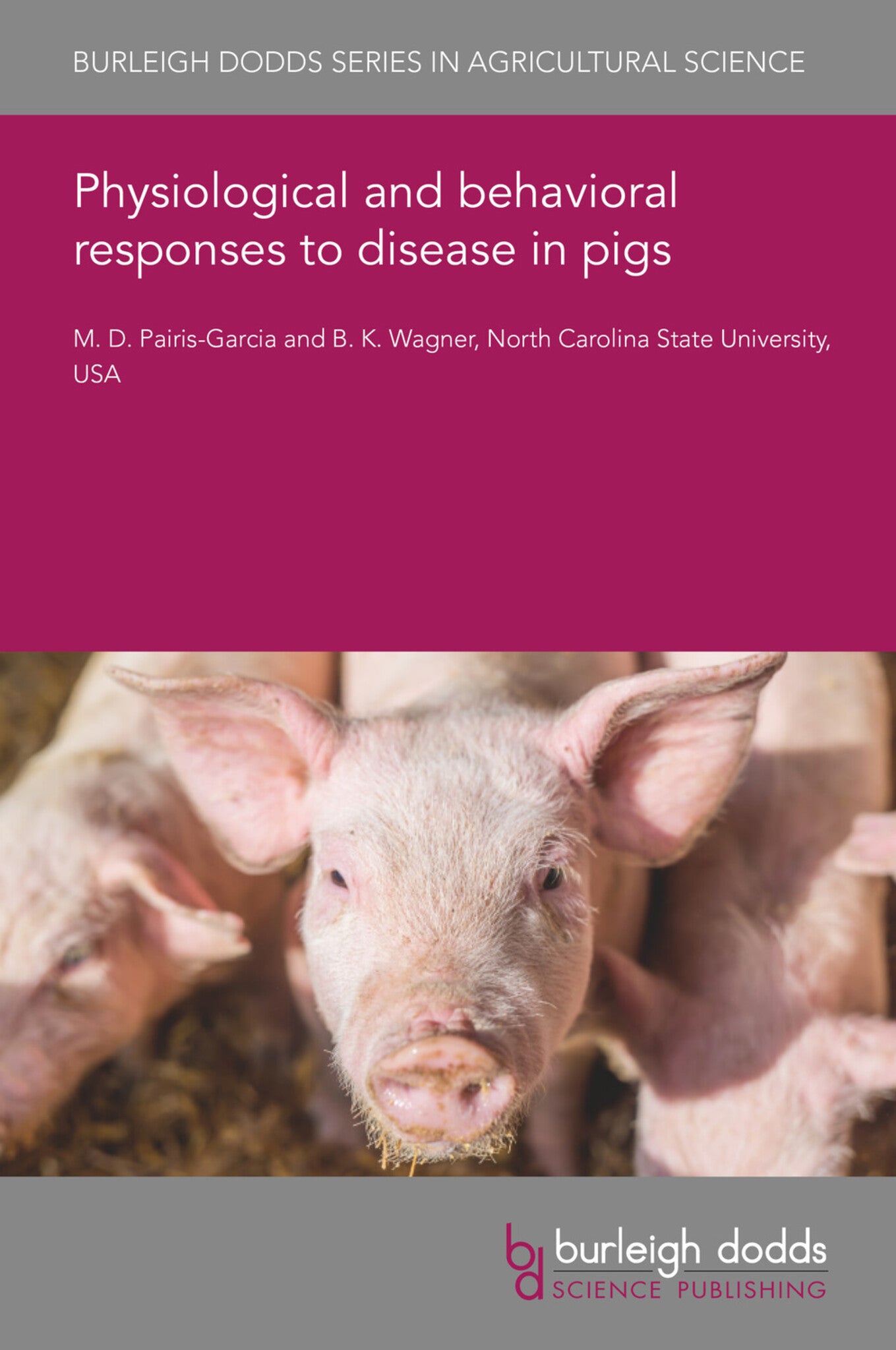 Cover image for Physiological and behavioral responses to disease in pigs ISBN 9781801460330